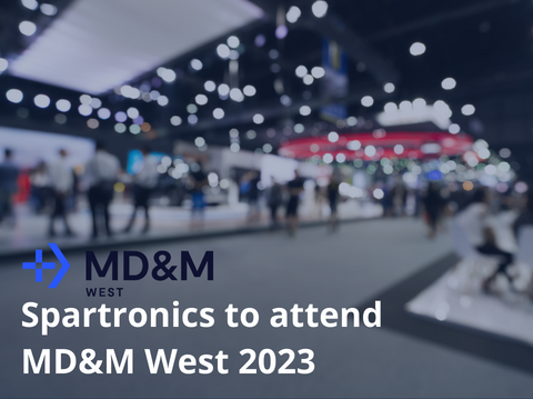 Spartronics is attending the MD&M West expo in Anaheim, CA.